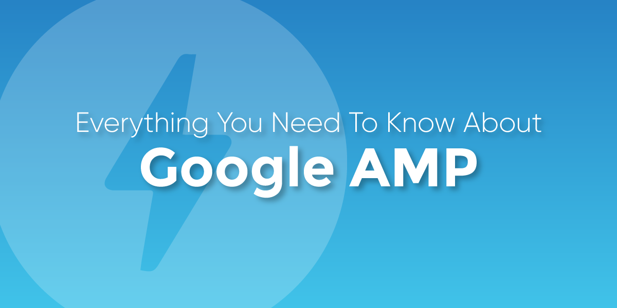 Accelerated Mobile Pages (AMP) Your guide to speed up your mobile pages